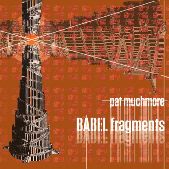 Cover for Muchmore / Muchmore / Chen · Babel Fragments (CD) (2016)