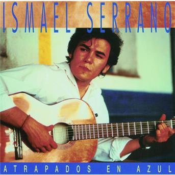 Cover for Ismael Serrano · Atrapados en Azul (CD) (1997)
