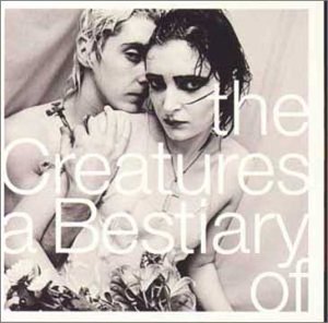 A Bestiary Of ... - Creatures - Music - POLYDOR - 0731453367722 - November 17, 1997