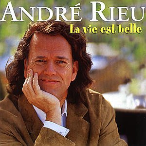 Cover for Andre Rieu · La Vie Est Belle (CD) (2000)