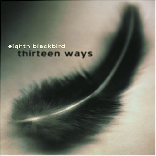 Cover for Eighth Blackbird / Tower / Perle / Schober · 13 Ways (CD) (2003)