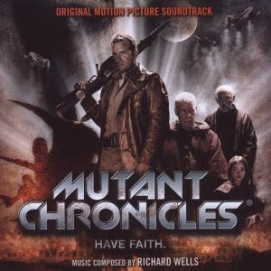 Mutant Chronicles - Wells Richard - Muziek - SILVA SCREEN - 0738572128722 - 28 juli 2009