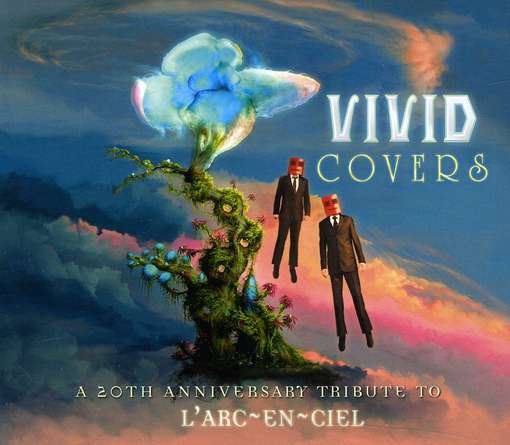 Cover for Various (L'arc-en-ciel Tribute) · Vivid Covers - a 20th Anniversary Tribute to (CD) (2012)