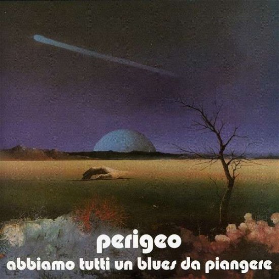 Cover for Perigeo · Abbiamo Tutti Un Blues Da (CD) (1990)