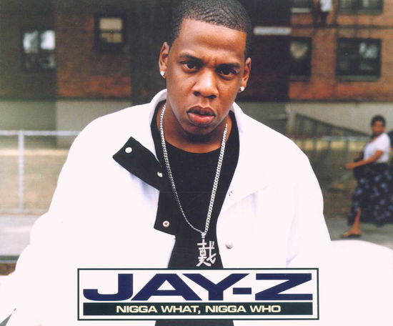 Jay-z-nigga What Nigga Who -cds- - Jay - Music - Ariola (Sony Music) - 0743216774722 - 