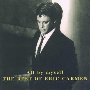 Cover for Eric Carmen · All by Myself (CD) (2004)