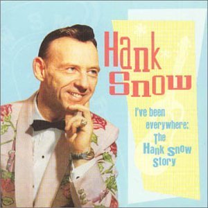 Cover for Hank Snow · I've Been Everywhere:  the Hank Snow Story (CD) [Remastered edition] (1990)