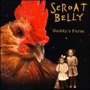 Cover for Scroat Belly · Daddy's Farm (CD) (1997)