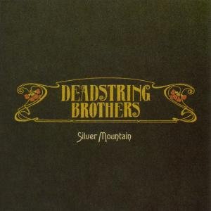 Cover for Deadstring Brothers · Silver Mountain (CD) (2007)