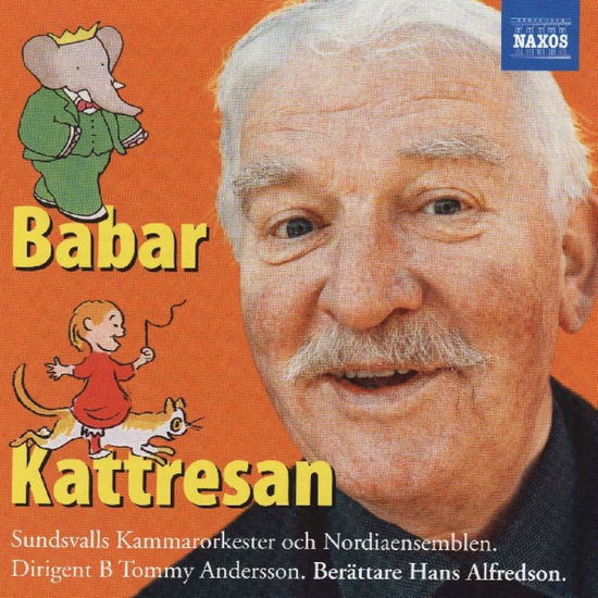 Babar Och Kattresan - Francis Poulenc - Music - NAXOS LOCAL REGULAR - 0747313253722 - August 31, 2004