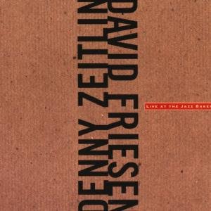 Cover for Zeitlin, Denny &amp; David Fr · Live At The Jazz Baker (CD) (1999)