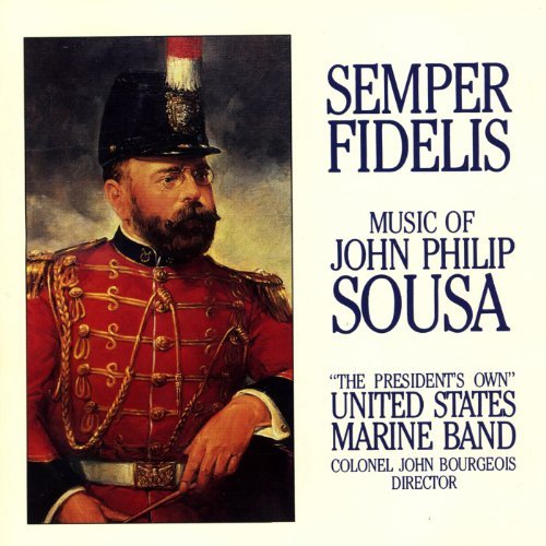 Cover for Us Marine Band · Semper Fidelis: the Music of John Philip Sousa (CD) (2009)