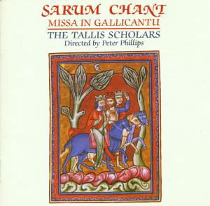 Sarum Chant:missa in Gallicantu - Tallis Scholars - Muziek - GIMELL - 0755138101722 - 22 oktober 2001