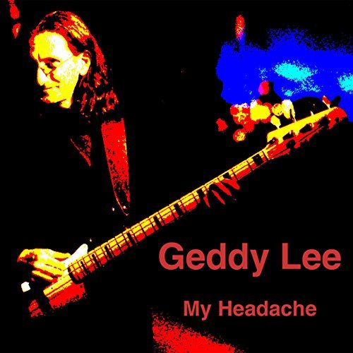 Cover for Geddy Lee · My Headache (The Solo Interview) (CD) (2015)