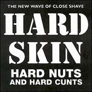 Hard Nuts & Hard Cunts - Hard Skin - Musik - Broken Rekids - 0760291006722 - 24. februar 1998