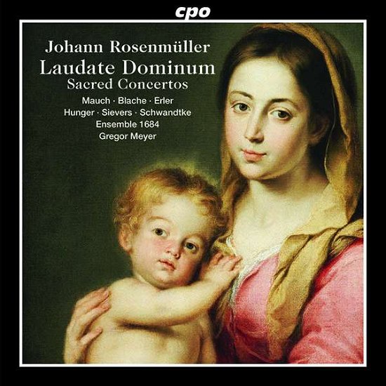 Cover for Rosenmuller / Mauch / Meyer · Johann Rosenmuller: Laudate Dominum - Sacred Concertos (CD) (2018)