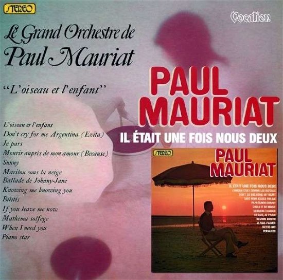 Il Etait Une Fois Nous Deux & L'oiseau Et L'enfant - Paul Mauriat - Musik - VOCALION - 0765387454722 - 1. december 2014