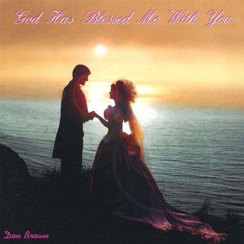 Cover for Don Brown · God Has Blessed Me with You (CD) (2001)