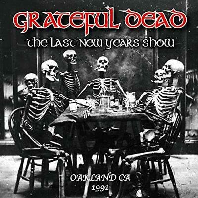 Cover for Grateful Dead · The Last New Years Show, Oakland, Ca, 1991 (CD) (2019)