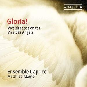 Vivaldi / Gloria - Vivaldis Angels - Ensemble Caprice - Musik - ANALEKTA - 0774204991722 - 12 januari 2009