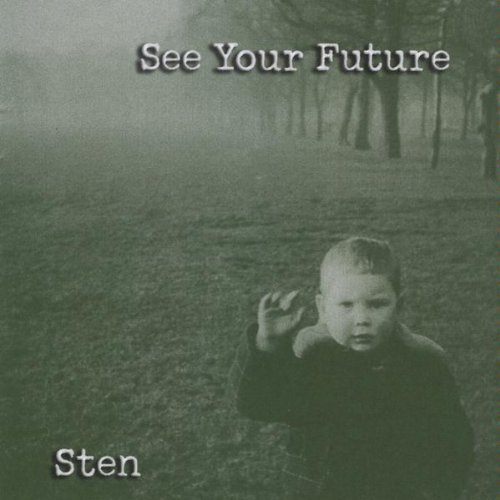 Cover for Sten · See Your Future (CD) (2010)