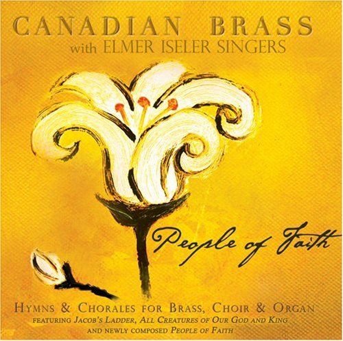 Canadian Brass and the Iseler Singers · People of Faith (CD) [Digipak] (2014)