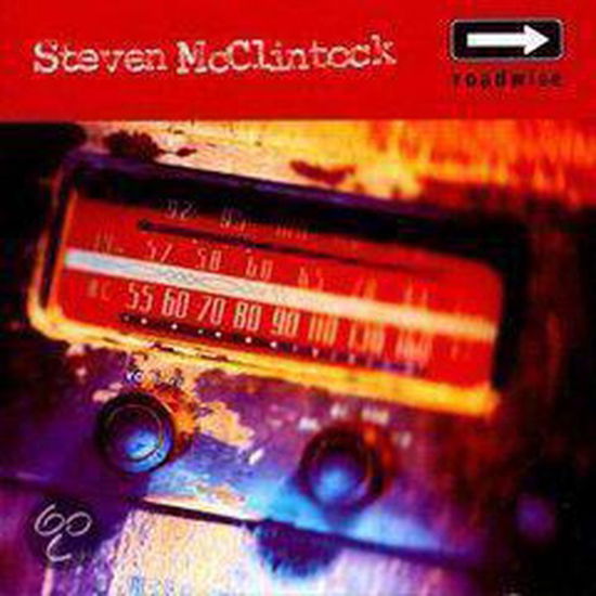 Cover for Steven McClintock · Steven McClintock - Roadwise (CD) (2021)