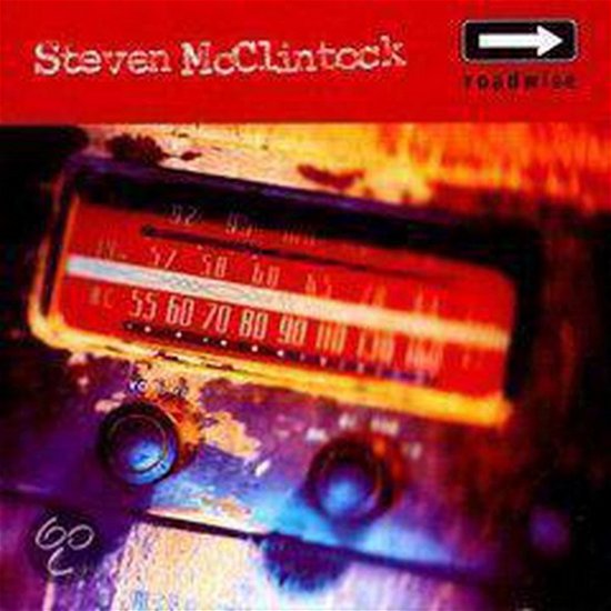 Cover for Steven Mcclintock · Steven Mcclintock - Roadwise (CD) (2021)