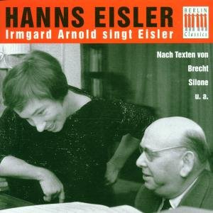 Eisler / Arnold · Irmgard Arnold Sings Eisler (CD) (2006)