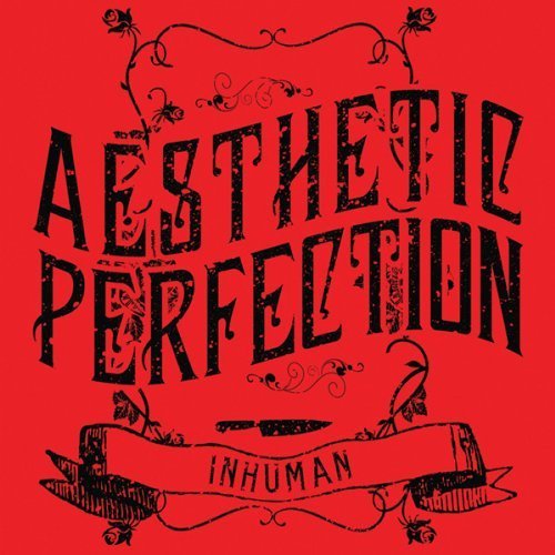 Cover for Aesthetic Perfection · Inhuman (CD) (2021)