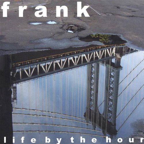 Cover for Frank · Life by the Hour (CD) (2003)