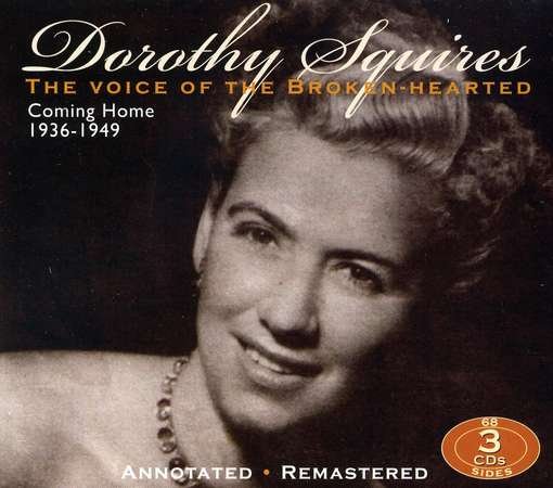 Cover for Dorthy Squires · Voice of Broken-hearted Coming Home 1936-1949 (CD) (2011)