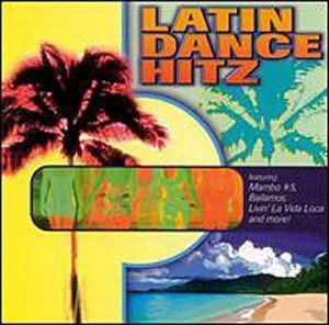 Latin Dance Hitz - Various Artists - Music -  - 0788872221722 - 