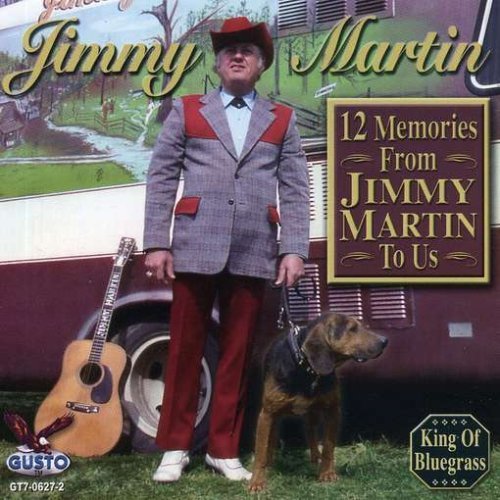 12 Memories from Jimmy Martin to Us - Jimmy Martin - Muziek - Gusto - 0792014062722 - 18 maart 2008