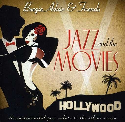 Cover for Beegie Adair · Jazz &amp; the Movies (CD) (2012)