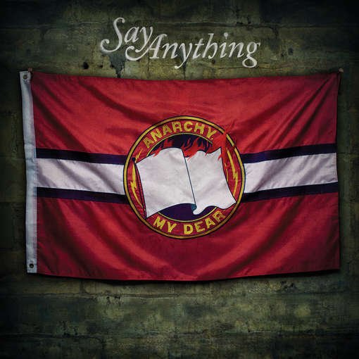 Cover for Say Anything · Anarchy, My Dear (CD) [Digipak] (2012)