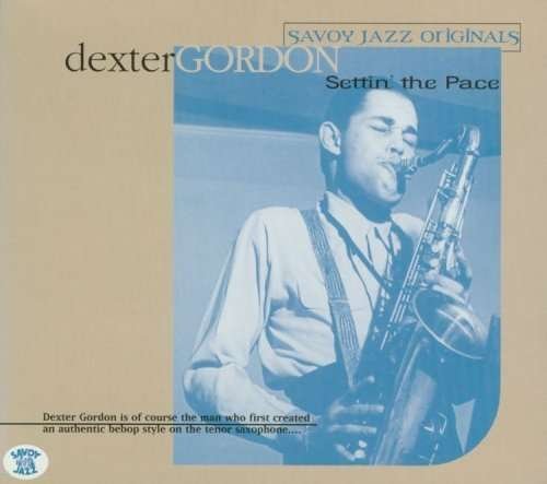 Cover for Dexter Gordon · Settin the Pace (CD) [Digipak] (1999)