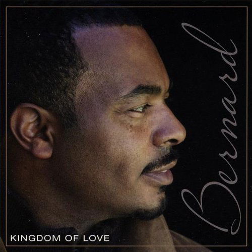 Cover for Bernard · Kingdom of Love (CD) (2008)