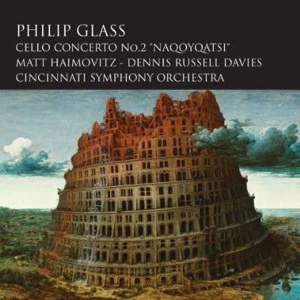 Cover for Philip Glass · Cello Concerto No.2 'naqoyqatsi' (CD) (2014)