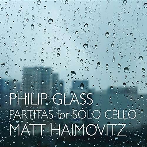 Partitas for Solo Cello - Philip Glass - Musique - ORANGE MOUNTAIN - 0801837011722 - 1 septembre 2017