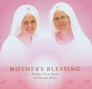 Cover for Kaur,snatam / Prabhu · Mother's Blessing (CD) (2005)