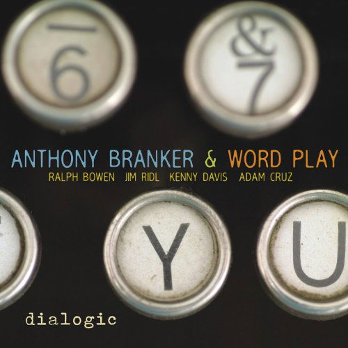 Dialogic - Anthony Branker - Música - ORIGIN - 0805558259722 - 25 de agosto de 2011