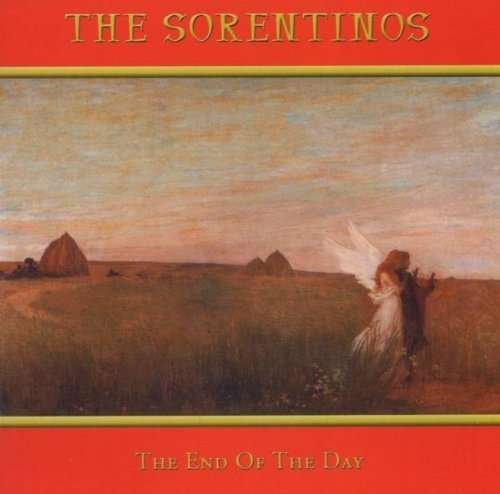 The End Of The Day - Sorentinos - Musiikki - Evangeline - 0805772200722 - perjantai 31. tammikuuta 2020