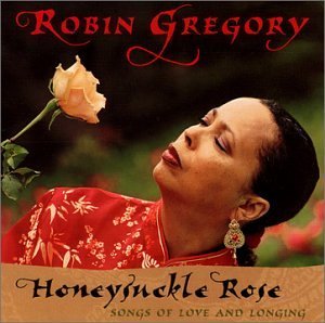 Honeysuckle Rose - Robin Gregory - Musiikki - Wildbird - 0807526100722 - tiistai 4. helmikuuta 2003