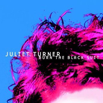 Cover for Juliet Turner · Burn the Black Suit (CD) (2024)