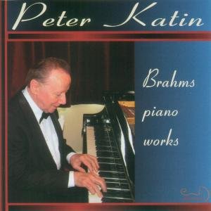 Cover for Brahms / Katin,peter · Brahms Piano Works (CD) (2012)