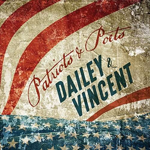 Cover for Dailey &amp; Vincent · Patriots &amp; Poets (CD) [Digipak] (2017)