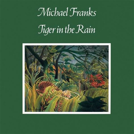 Tiger In The Rain - Michael Franks - Musik - CULTURE FACTORY - 0819514010722 - 15. Juni 2015