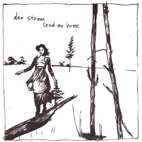 Cover for Dao Strom · Send Me Home (CD) [Digipack] (2004)