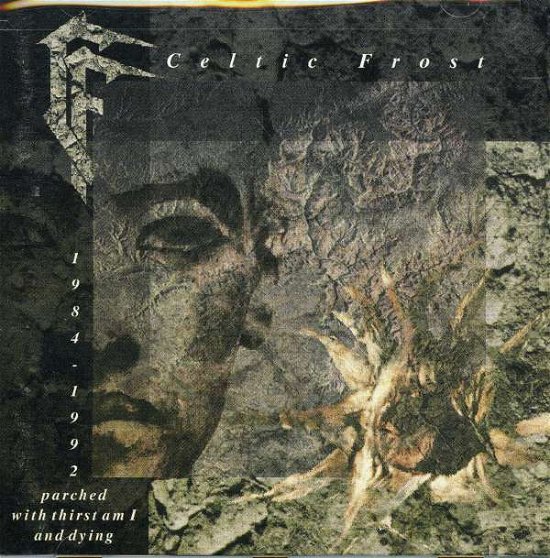 Cover for Celtic Frost · Parched with Thirst Am I &amp; Dying (CD) (2000)